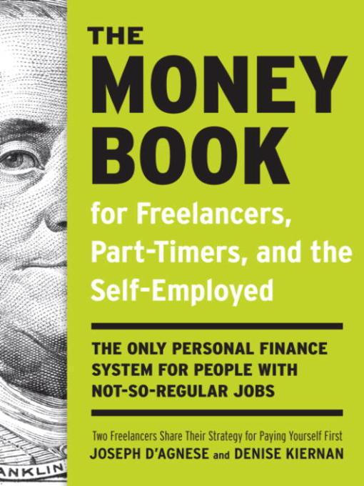 Title details for The Money Book for Freelancers, Part-Timers, and the Self-Employed by Joseph D'Agnese - Available